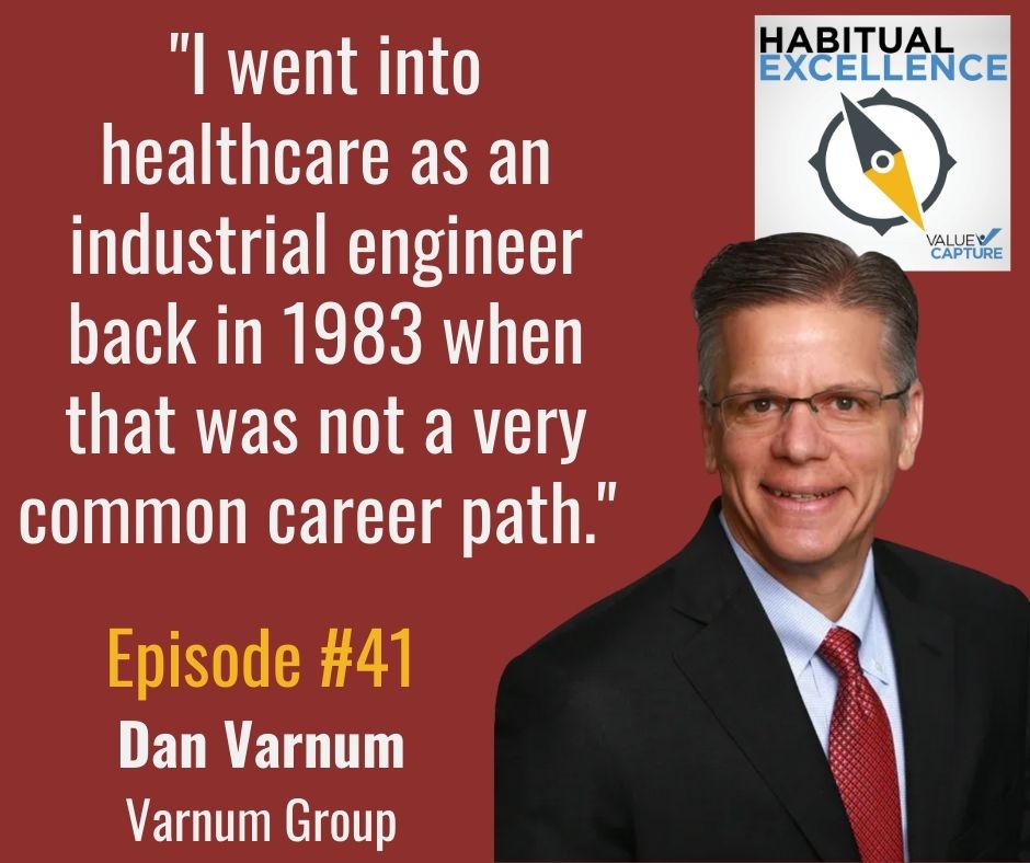 "I went into healthcare as an industrial engineer back in 1983 when that was not a very common career path."