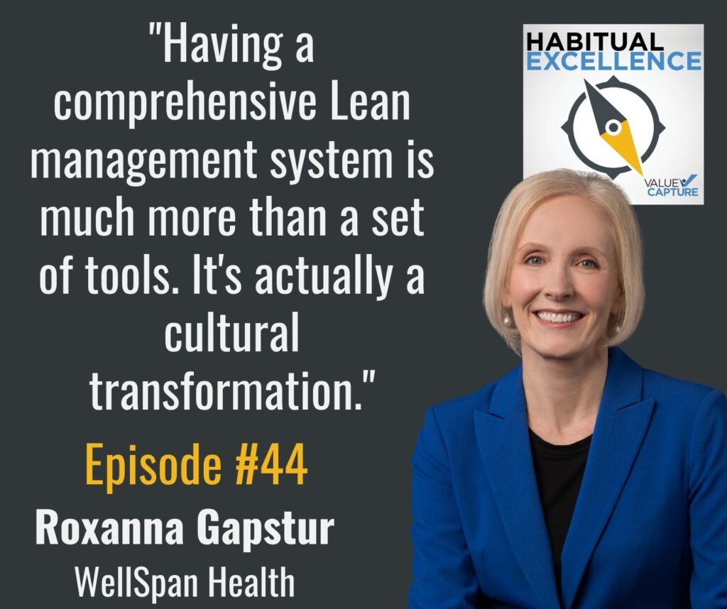 "Having a comprehensive Lean management system is much more than a set of tools. It's actually a cultural transformation."