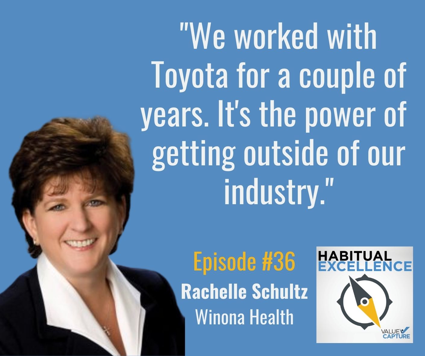 "We worked with Toyota for a couple of years. It's the power of getting outside of our industry."