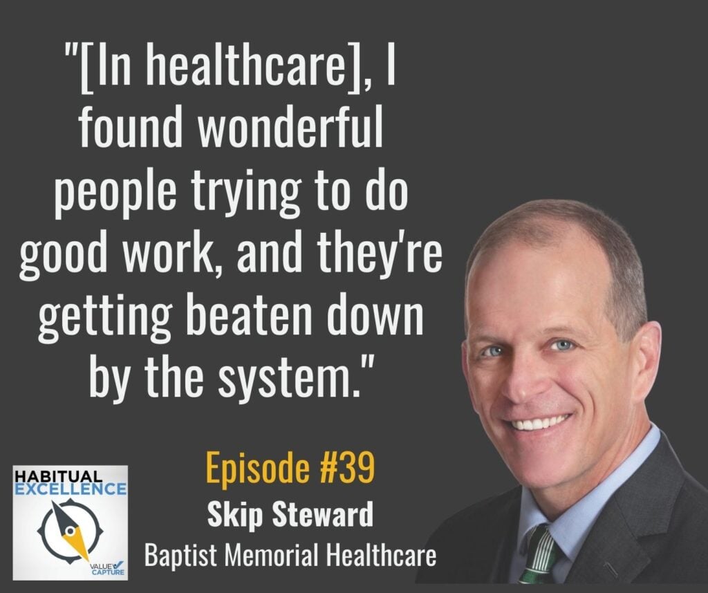 "[In healthcare], I found wonderful people trying to do good work, and they're getting beaten down by the system."