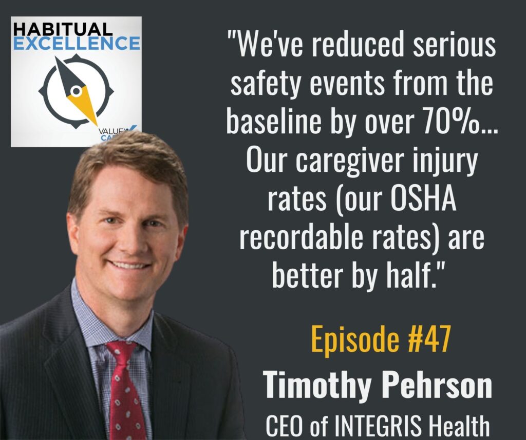 "We've reduced serious safety events from the baseline by over 70%... Our caregiver injury rates (our OSHA recordable rates) are better by half." 