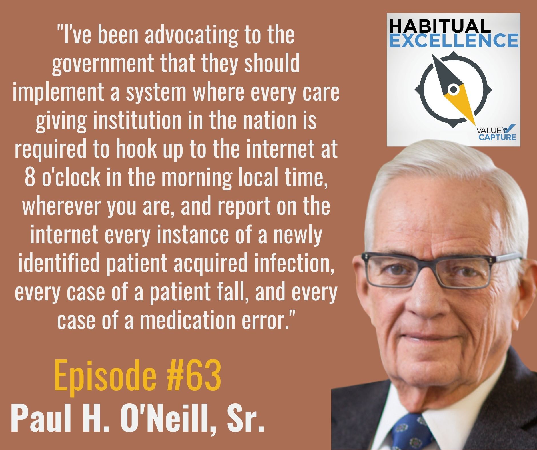 "I've been advocating to the government that they should implement a system where every care giving institution in the nation is required to hook up to the internet at 8 o'clock in the morning local time, wherever you are, and report on the internet every instance of a newly identified patient acquired infection, every case of a patient fall, and every case of a medication error."