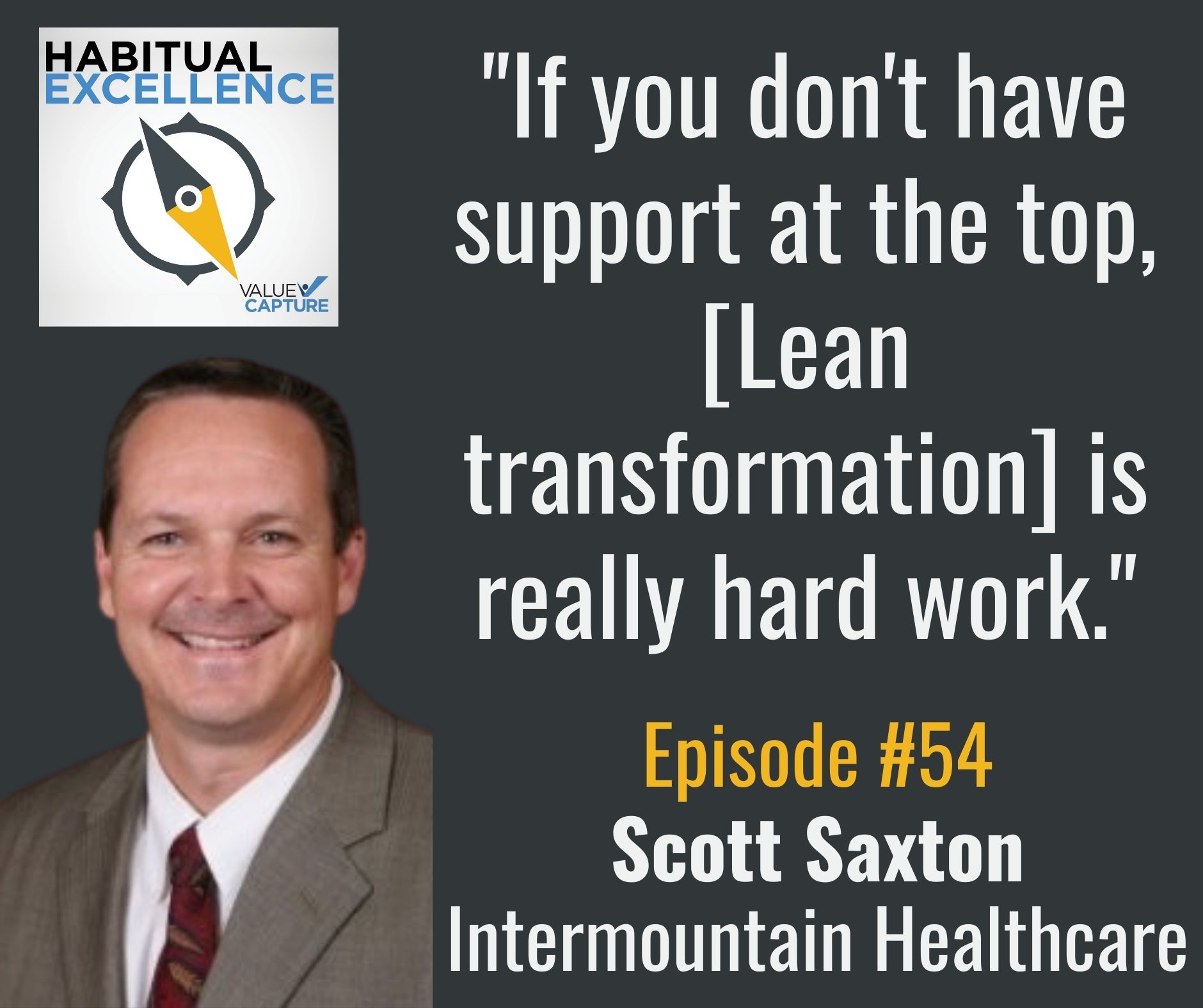 "If you don't have support at the top, [Lean transformation] is really hard work."